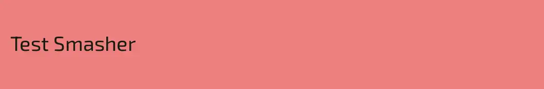 Test Smasher